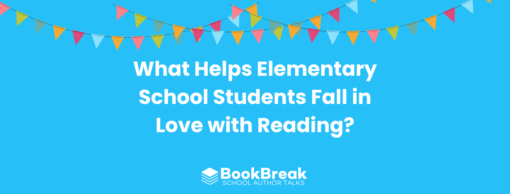 What Helps Elementary School Students Fall in Love with Reading?