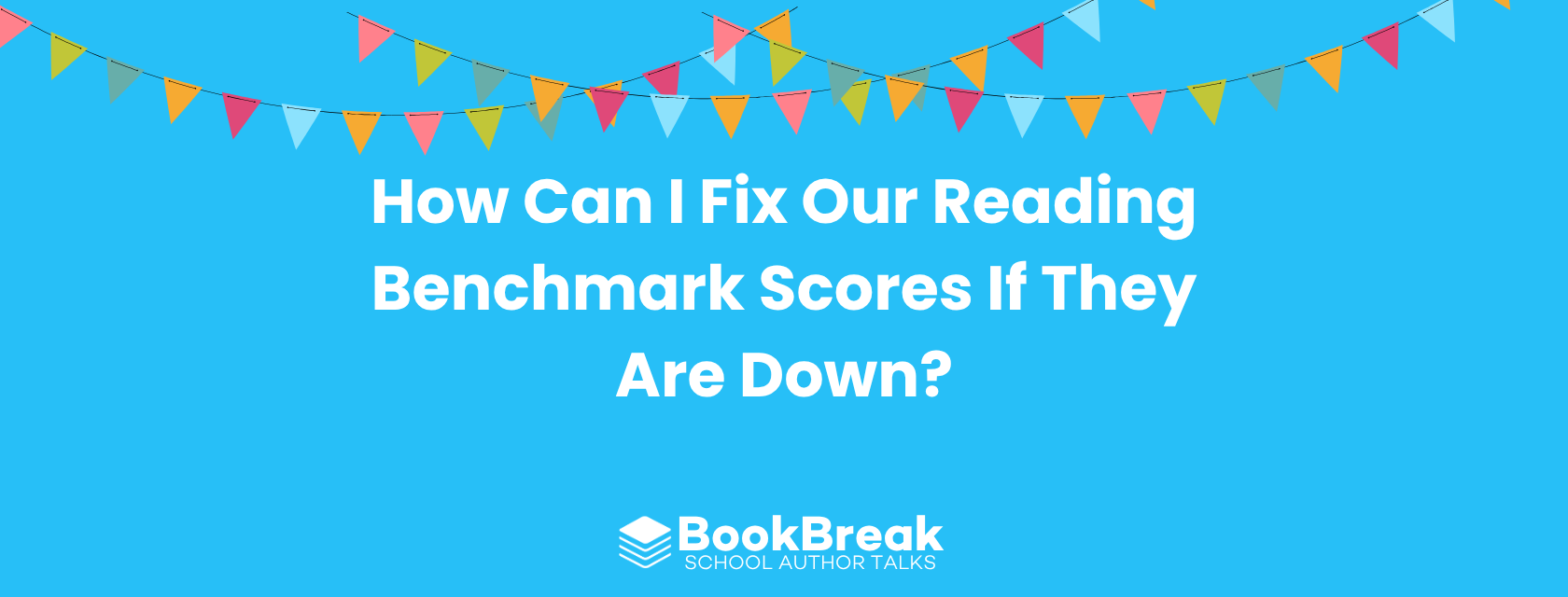 How Can I Fix Our Reading Benchmark Scores If They Are Down?